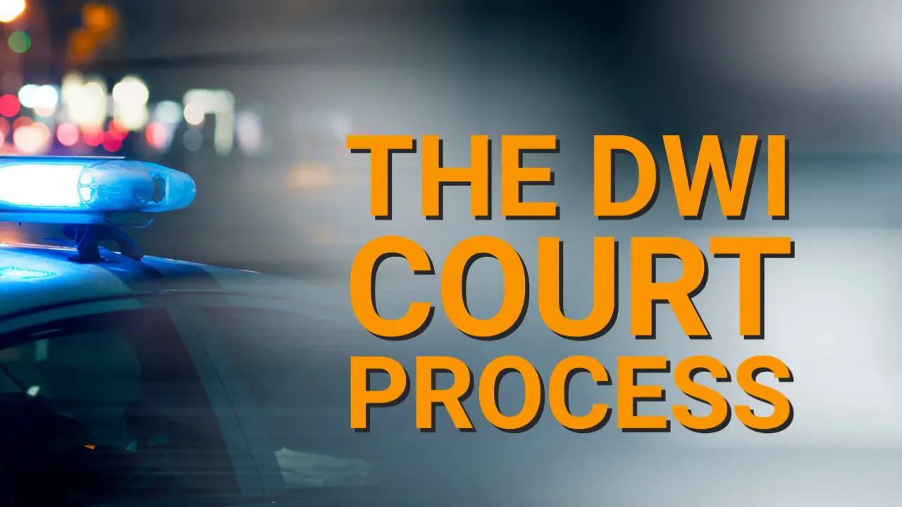 the dwi court process